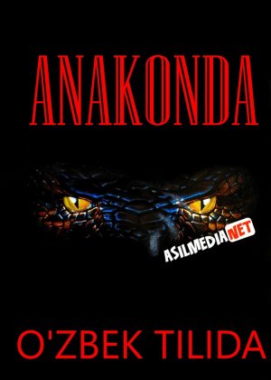 Anakonda 1 Ujas kino Uzbek tilida 1997 O'zbekcha tarjima film Full HD skachat