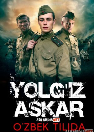 Yolg'iz Askar Uzbek tilida 2015 O'zbekcha tarjima kino HD